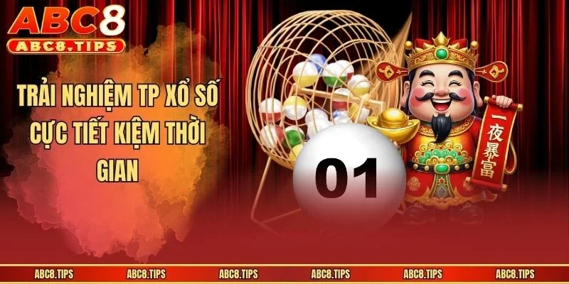 TP Xổ Số - Thiên Đường Giải Trí Cho Tín Đồ Mê Đỏ Đen 3 Trải nghiệm TP xổ số cực tiết kiệm thời gian