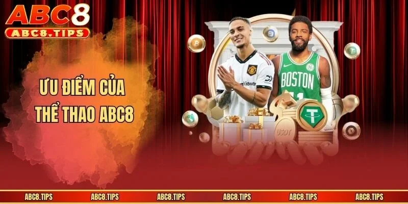 Ưu điểm của thể thao ABC8